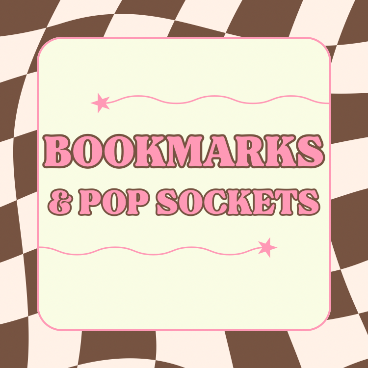 Bookmarks & PopSockets